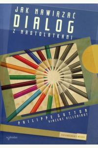 Jak nawiązać dialog z nastolatkami