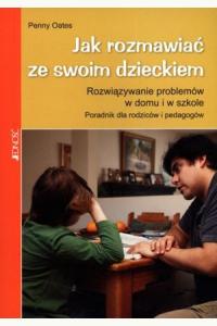 Jak rozmawiać ze swoim dzieckiem