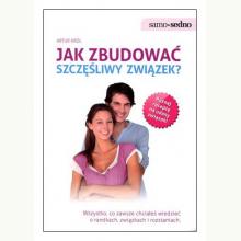 Jak zbudować szczęśliwy związek?, 9788377881866