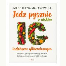 Jedz pysznie z niskim indeksem glikemicznym, 9788367327541