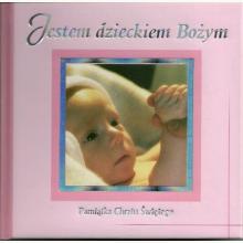 Jestem dzieckiem Bożym. Pamiątka Chrztu Świętego, 5900336012843