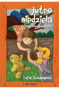 Jutro niedziela i inne opowiadania