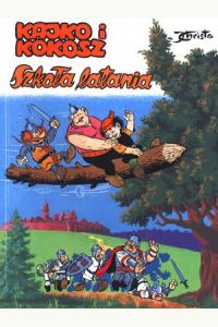 Kajko i Kokosz. Szkoła latania