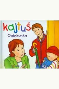 Kajtuś. Opiekunka