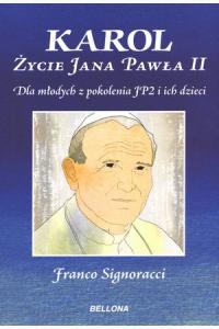 Karol. Życie Jana Pawła II