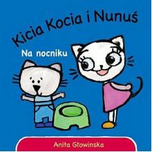 Kicia Kocia i Nunuś na nocniku, 9788380081833 Kicia Kocia i Nunuś na nocniku, 9788380081833