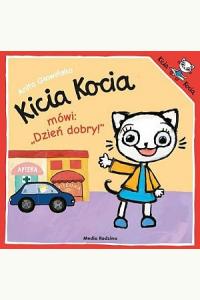 Kicia Kocia mówi: Dzień dobry