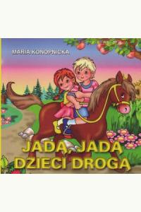 Klasyka Wierszyka - Jadą, jadą dzieci drogą
