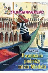 Klub Małych Czytelników. 12 podróży misia Miodala