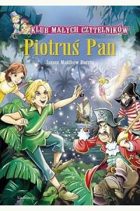 Klub Małych Czytelników. Piotruś Pan