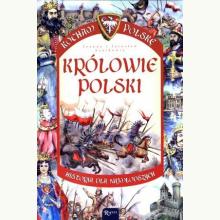 Królowie Polski. Kocham Polskę, 9788375694680