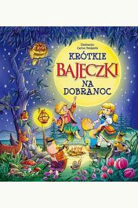 Krótkie bajeczki na dobranoc
