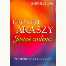 Kroniki Akaszy. Jesteś cudem!, 9788376491288