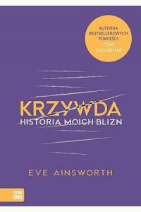 Krzywda. Historia moich blizn