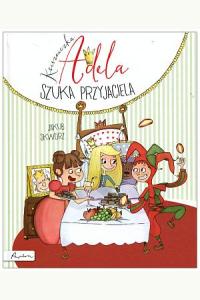 Księżniczka Adela szuka przyjaciela