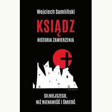 Ksiądz. Historia zawierzenia silniejszego niż nienawiść i śmierć, 9788394582913