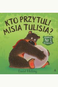 Kto przytuli misia Tulisia?