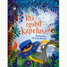 Kto zgubił kapelusz?, 9788375515992