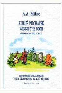Kubuś Puchatek. Winnie the Pooh ( wersjadwujęzyczna)