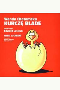 Kurczę blade/ What a cheek