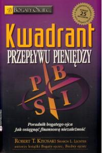 Kwadrant przepływu pieniędzy. Poradnik bogatego ojca