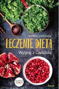 Leczenie dietą. Wygraj z Candidą!