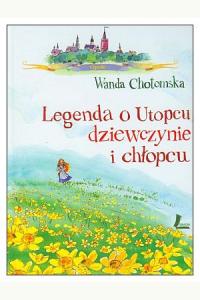 Legenda o Utopcu, dziewczynie i chłopcu