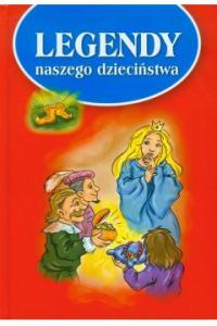 Legendy naszego dzieciństwa