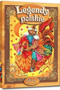 Legendy polskie. Lektura z opracowaniem