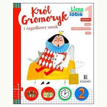 Liczę sobie - Król Gromoryk i zagadkowy smok, 9788328105522