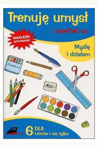 Lokomotywa. Trenuję umysł z Lokomotywą. Myślę i działam