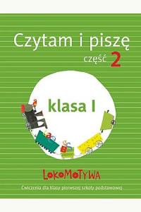 Lokomotywa 1 Czytam i piszę cz.2