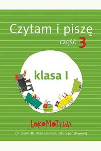 Lokomotywa 1 Czytam i piszę cz.3