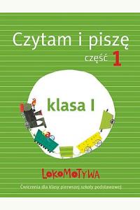 Lokomotywa 1 Czytam i piszę cz.1