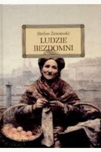 Ludzie bezdomni. Lektura z opracowaniem