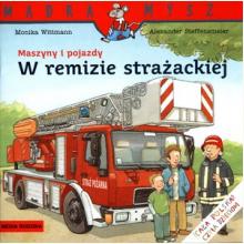 Mądra Mysz. Maszyny i pojazdy. W remizie strażackiej, 9788380087309