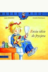 Mądra Mysz. Zuzia idzie do fryzjera