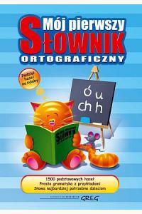 Mój pierwszy słownik ortograficzny op.twarda