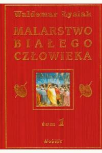Malarstwo Białego Człowieka t.1