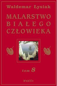 Malarstwo Białego Człowieka t.8
