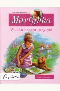 Martynka. Wielka księga przygód. Zbiór opowiadań