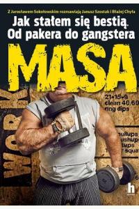 Masa. Jak stałem się bestią. Od pakera do gangstera