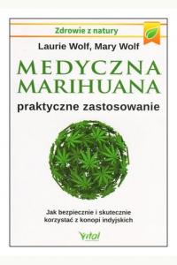 Medyczna marihuana – praktyczne zastosowanie