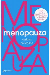 Menopauza. Zmiana na lepsze