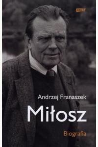 Miłosz. Biografia