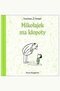 Mikołajek ma kłopoty
