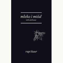 Mleko i miód. Milk and honey (wydanie dwujęzyczne), 9788381351652