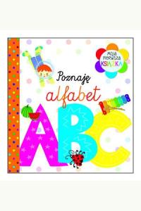 Moja pierwsza książka. Poznaję alfabet