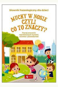 Muchy w nosie czyli co to znaczy?