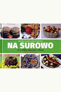 Na surowo. 100 przepisów